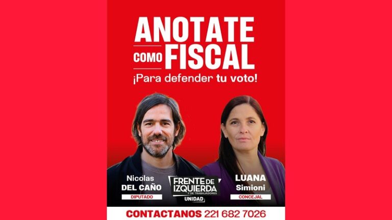 En La Plata sumate a fiscalizar para que la izquierda ingrese al Concejo